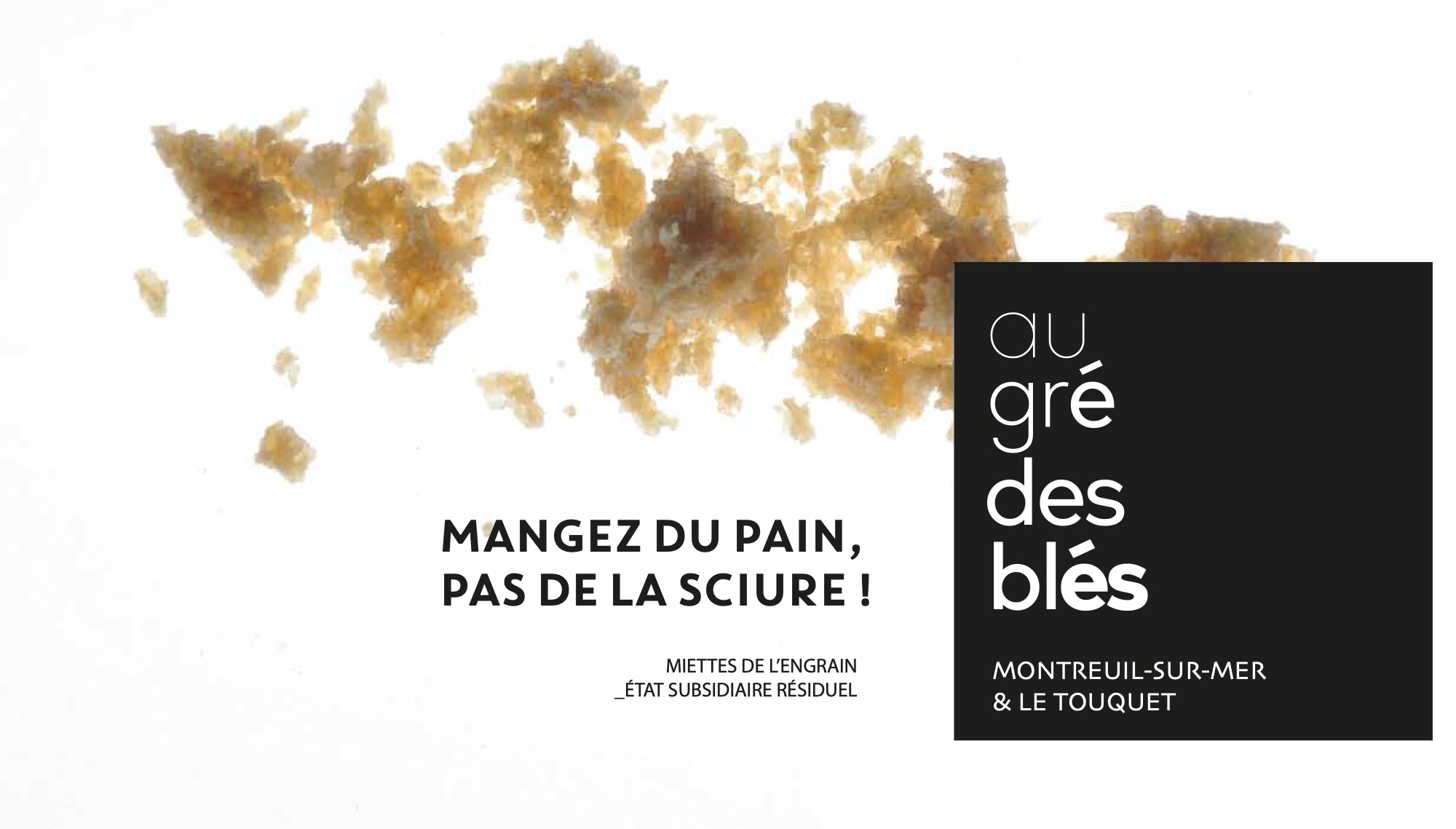au gré des blés, boulangerie bio à Montreuil-sur-Mer et au Touquet : Mangez du pain, pas de la sciure !